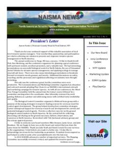 NAISMA NEWS North American Invasive Species Management Association Newsletter www.naisma.org December 2014 | Vol. 2, No. 4  President’s Letter