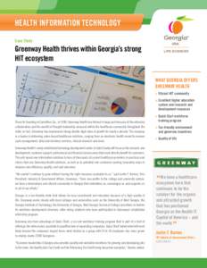HEALTH INFORMATION TECHNOLOGY Case Study Greenway Health thrives within Georgia’s strong HIT ecosystem WHAT GEORGIA OFFERS