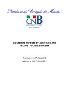 Bioethical Aspects of Aesthetic and Reconstructive Surgery