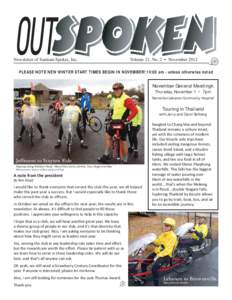 Newsletter of Santiam Spokes, Inc.  Volume 21, No. 2 • November 2012 PLEASE NOTE NEW WINTER START TIMES BEGIN IN NOVEMBER! 10:00 am - unless otherwise noted Rain, Cold, and Smiles!