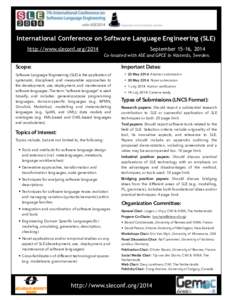 International Conference on Software Language Engineering (SLE) http://www.sleconf.org/2014 