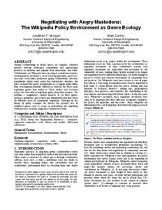 Negotiating with Angry Mastodons: The Wikipedia Policy Environment as Genre Ecology Jonathan T. Morgan Mark Zachry