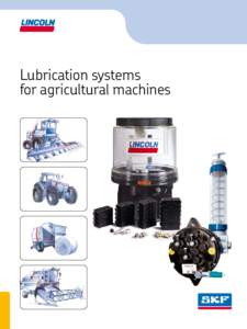 Lubrication systems for agricultural machines Centralized lubrication  Lincoln Quicklub cycles