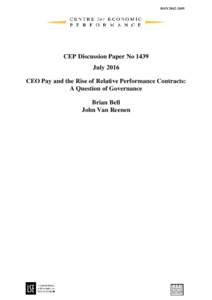 ISSNCEP Discussion Paper No 1439 July 2016 CEO Pay and the Rise of Relative Performance Contracts: A Question of Governance
