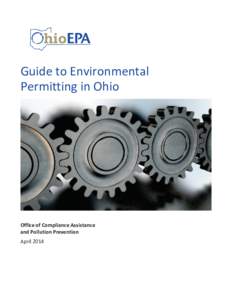 Guide to Environmental Permitting in Ohio Office of Compliance Assistance and Pollution Prevention April 2014