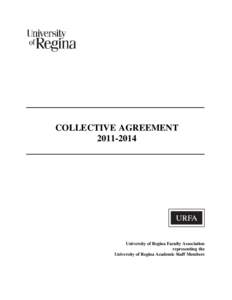 COLLECTIVE AGREEMENT[removed]University of Regina Faculty Association representing the University of Regina Academic Staff Members
