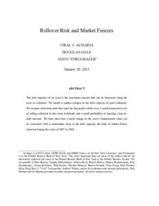 Rollover Risk and Market Freezes VIRAL V. ACHARYA DOUGLAS GALE TANJU YORULMAZER January 20, 2011