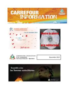 Novembre 2015  Autre nom, même mission. -Carrefour Tiers-Monde change de nomA l’occasion de son 45e anniversaire, Carrefour Tiers-Monde s’est donné un nouveau nom. Il se nomme dorénavant : Carrefour d’éducatio
