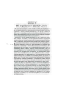 Section 6 The Importance of Societal Context To invert Vince Lombardi: context isn’t the only thing, it’s everything. As the six chapters in this section show, it is sometimes the case that the best way to look inwar