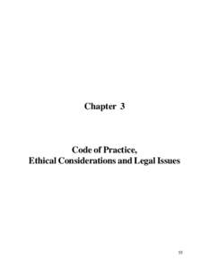 Chapter 3  Code of Practice, Ethical Considerations and Legal Issues  55