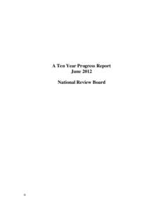 June 13, 2012  A Ten Year Progress Report June 2012 National Review Board