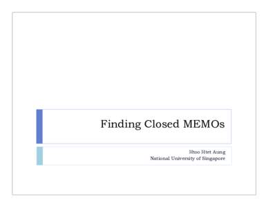 Finding Closed MEMOs Htoo Htet Aung National University of Singapore Trajectory database (TJDB) }