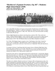 “Beethoven’s Egmont Overture, Op. 84”—Modesto High School Band[removed]Added to the National Registry: 2005 Essay by Steven Pecsek (guest post) *  On 11 April 2006, the Library of Congress announced the 50 added i