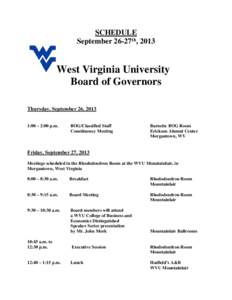 SCHEDULE September 26-27th, 2013 West Virginia University Board of Governors Thursday, September 26, 2013