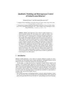 Qualitative Modeling and Heterogeneous Control of Global System Behavior? Benjamin Kuipers1 and Subramanian Ramamoorthy2 1  Computer Science Department, University of Texas at Austin, Austin, Texas[removed]USA.