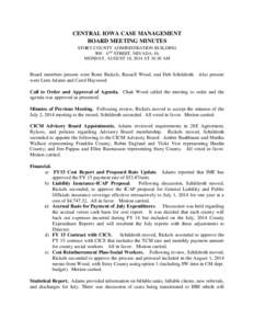 CENTRAL IOWA CASE MANAGEMENT BOARD MEETING MINUTES STORY COUNTY ADMINISTRATION BUILDING 900 – 6TH STREET, NEVADA, IA MONDAY, AUGUST 18, 2014 AT 10:30 AM