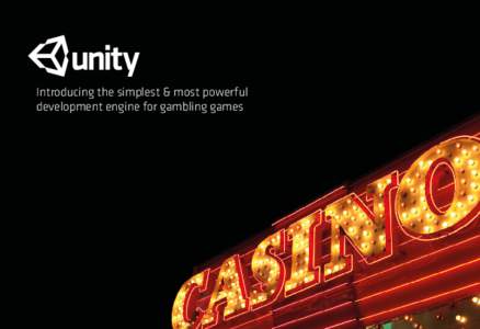Introducing the simplest & most powerful development engine for gambling games 1  Contents