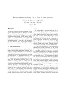 Bootstrapping the Long Tail in Peer to Peer Systems Bernardo A. Huberman and Fang Wu HP Labs, Palo Alto, CAMay 4, 2006  Abstract