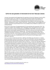 Call for the next generation of instruments for the Gran Telescopio Canarias Ten years have passed since the beginning of the operations of the Gran Telescopio Canarias (GTC). As of February 2018, over 11,300 hours of ob