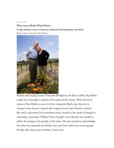 April 16, 2010  Wine notes: Derby Wine Estates Couple decides to move on from an old brand’s bad reputation, start fresh By Janis Switzer | Special to The Tribune