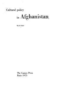 Cultural policy in Afghanistan; Studies and documents on cultural policies; 1975