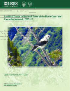 Landbird Trends in National Parks of the North Coast and Cascades Network, 2005–12 Open-File Report 2014–1202  U.S. Department of the Interior