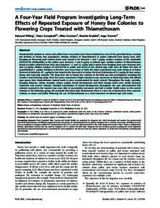 A Four-Year Field Program Investigating Long-Term Effects of Repeated Exposure of Honey Bee Colonies to Flowering Crops Treated with Thiamethoxam Edward Pilling1, Peter Campbell2*, Mike Coulson2, Natalie Ruddle2, Ingo To