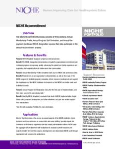 Nurses Improving Care for Healthsystem Elders  NICHE Recommitment Overview The NICHE Recommitment process consists of three sections: Annual