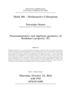 Department of Mathematics, University of California San Diego ******************************* MathMathematics Colloquium Narutaka Ozawa