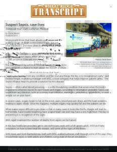 1  Suspect Sepsis, save lives Statewide tour visits Lutheran Medical By: Clarke Reader Posted