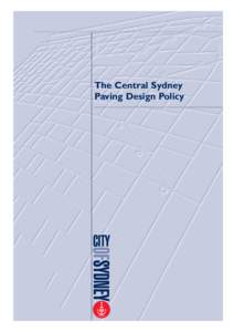 The Central Sydney Paving Design Policy Table of Contents  1