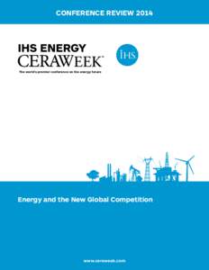 Conference ReviewThe world’s premier conference on the energy future Energy and the New Global Competition
