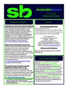 E-Newsletter October 2014 Edition Programs and News Check Before you Burn Season starts November 1st Residents and businesses are restricted or prohibited from using indoor or outdoor fireplaces, wood