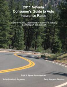 2011 Nevada Consumer’s Guide to Auto Insurance Rates State of Nevada, Department of Business & Industry DIVISION OF INSURANCE