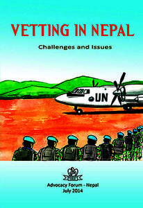 VETTING IN NEPAL Challenges and Issues VETTING IN NEPAL Challenges and Issues