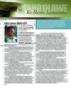Kaho‘olawe Ko Hema Lamalama Newsletter of the Kaho‘olawe Island Reserve KIRC names Näho‘opi‘i The Kaho‘olawe Island Reserve