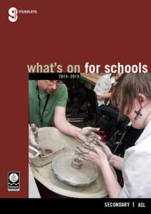 what’s on for schools 2014–2015 SECONDARY  l ASL