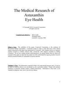 The Medical Research of Astaxanthin Eye Health © Copyright 2010 Cyanotech Corporation All rights reserved