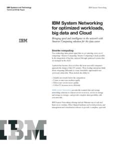 IBM System Networking for optimized workloads, big data and Cloud
