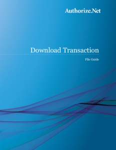Download Transaction File Guide Download Transaction File Guide  Table of Contents