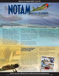 N EWSLETTER S UMMER 2009 | I SSUE #9  The Battle of Midway had its beginnings many years before the first bomber descended toward an enemy’s ship. Hawaii Pacific University