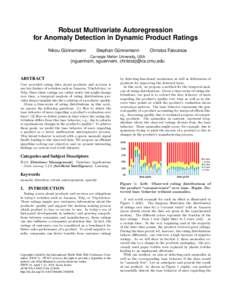 Robust Multivariate Autoregression for Anomaly Detection in Dynamic Product Ratings Nikou Günnemann Stephan Günnemann