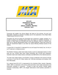 MTA (NT) PRESIDENTS’ REPORT FOR THE 36th ANNUAL GENERAL MEETING FOR[removed]