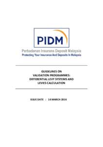 GUIDELINES ON VALIDATION PROGRAMMES: DIFFERENTIAL LEVY SYSTEMS AND LEVIES CALCULATION  ISSUE DATE : 14 MARCH 2016