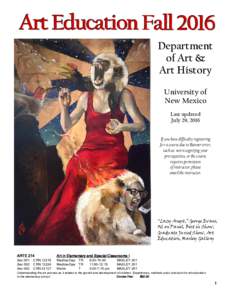 Art Education Fall 2016 Department of Art & Art History University of New Mexico
