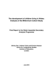 The development of children living in Wales: Analysis of the Millennium Cohort Study Final Report to the Welsh Assembly Secondary Analysis Programme