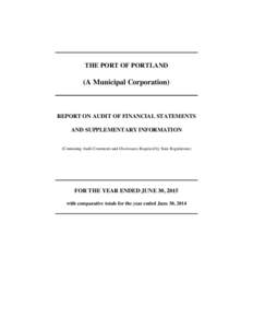 THE PORT OF PORTLAND  (A Municipal Corporation) REPORT ON AUDIT OF FINANCIAL STATEMENTS AND SUPPLEMENTARY INFORMATION