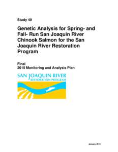 Study 49  Genetic Analysis for Spring- and Fall- Run San Joaquin River Chinook Salmon for the San Joaquin River Restoration