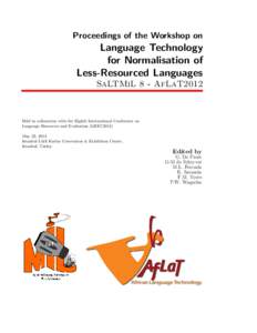 Proceedings of the Workshop on  Language Technology for Normalisation of Less-Resourced Languages SaLTMiL 8 - AfLaT2012