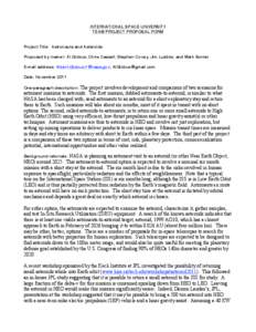 INTERNATIONAL SPACE UNIVERSITY TEAM PROJECT PROPOSAL FORM Project Title: Astronauts and Asteroids Proposed by (name): Al Globus, Chris Cassell, Stephen Covey, Jim Luebke, and Mark Sonter E-mail address: Albert-Globus-1@n